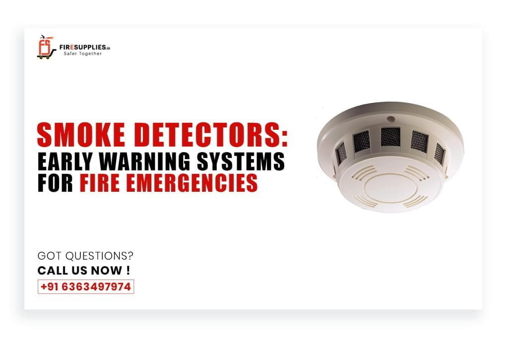 Smoke Detectors: Early Warning Systems for Fire Emergencies
