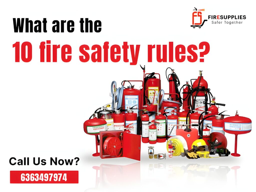 What are the 10 fire safety rules?