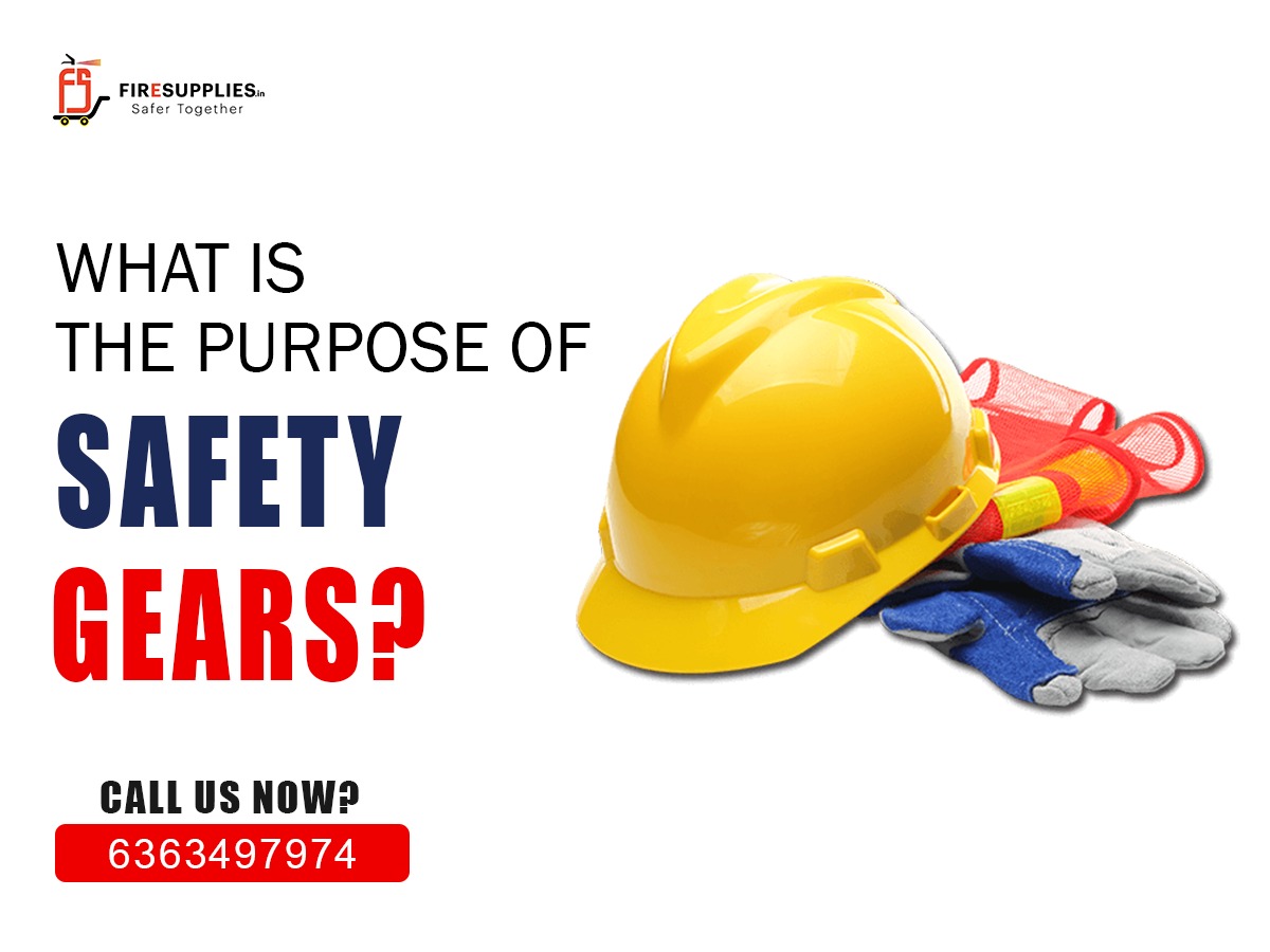 Purpose of Safety Gears