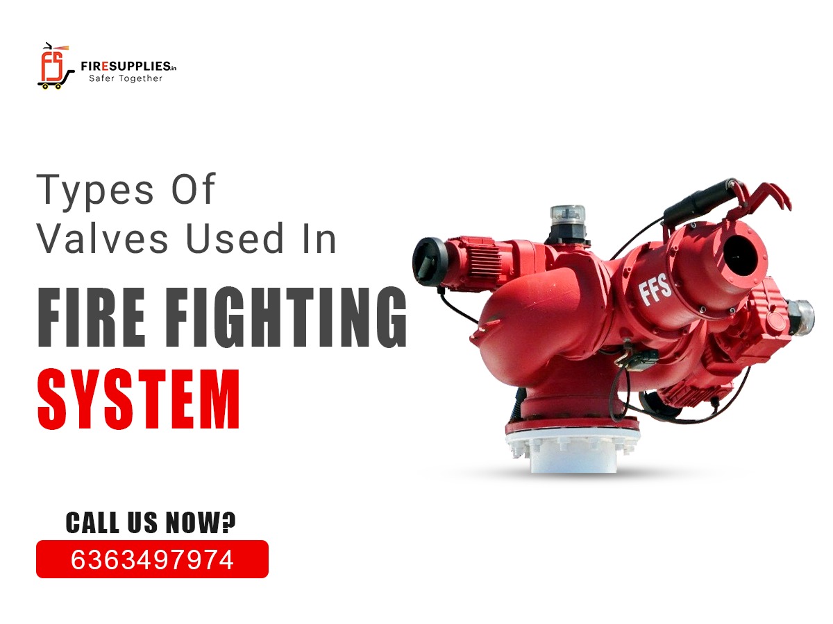 Valves Used in Fire Fighting System