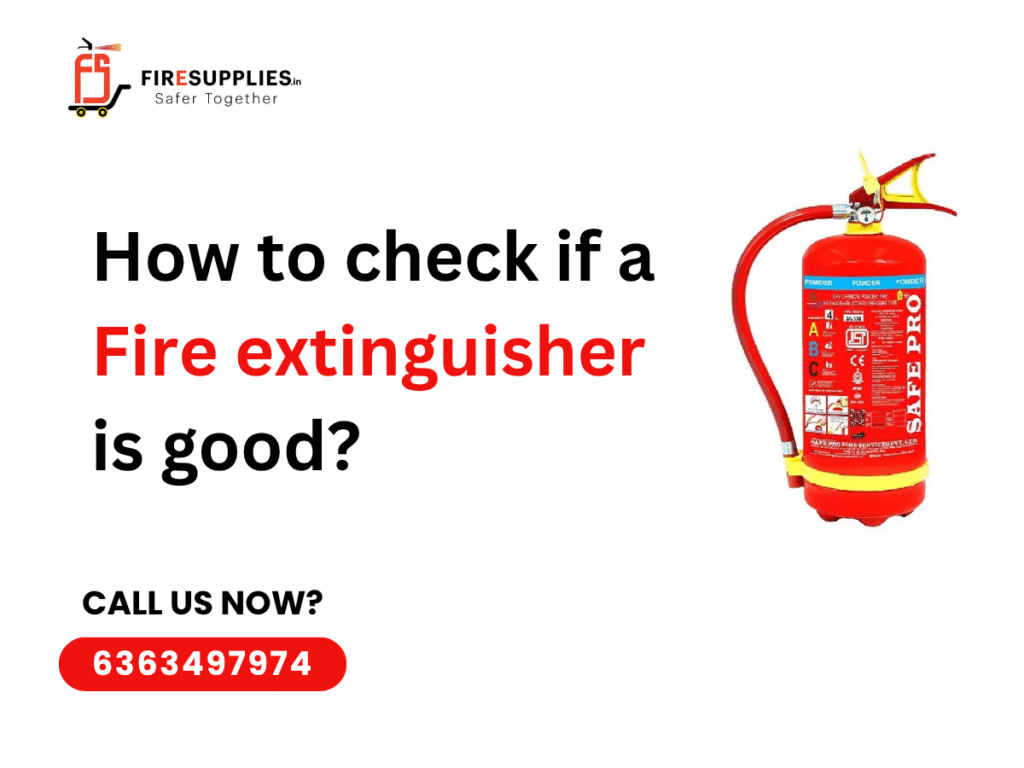 how to check if a fire extinguisher is good