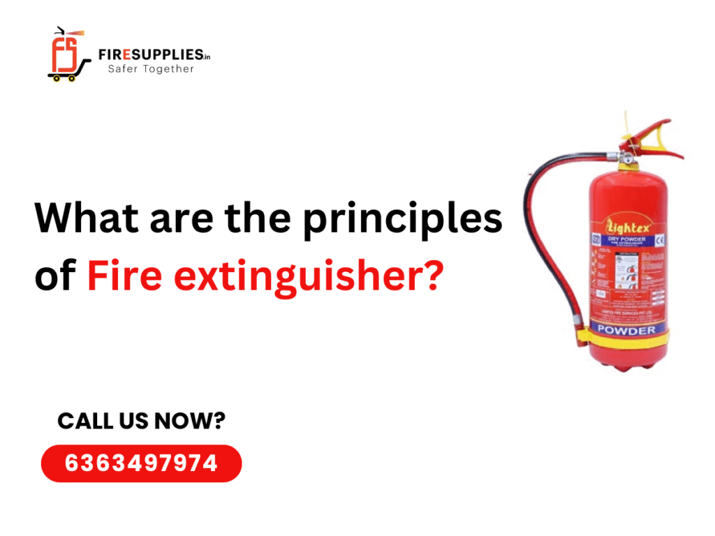 Principles of Fire extinguisher