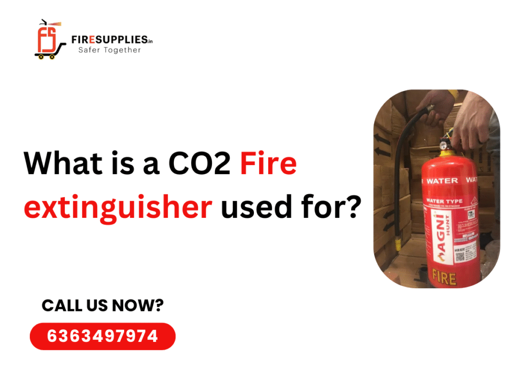 CO2 Fire Extinguisher Used For