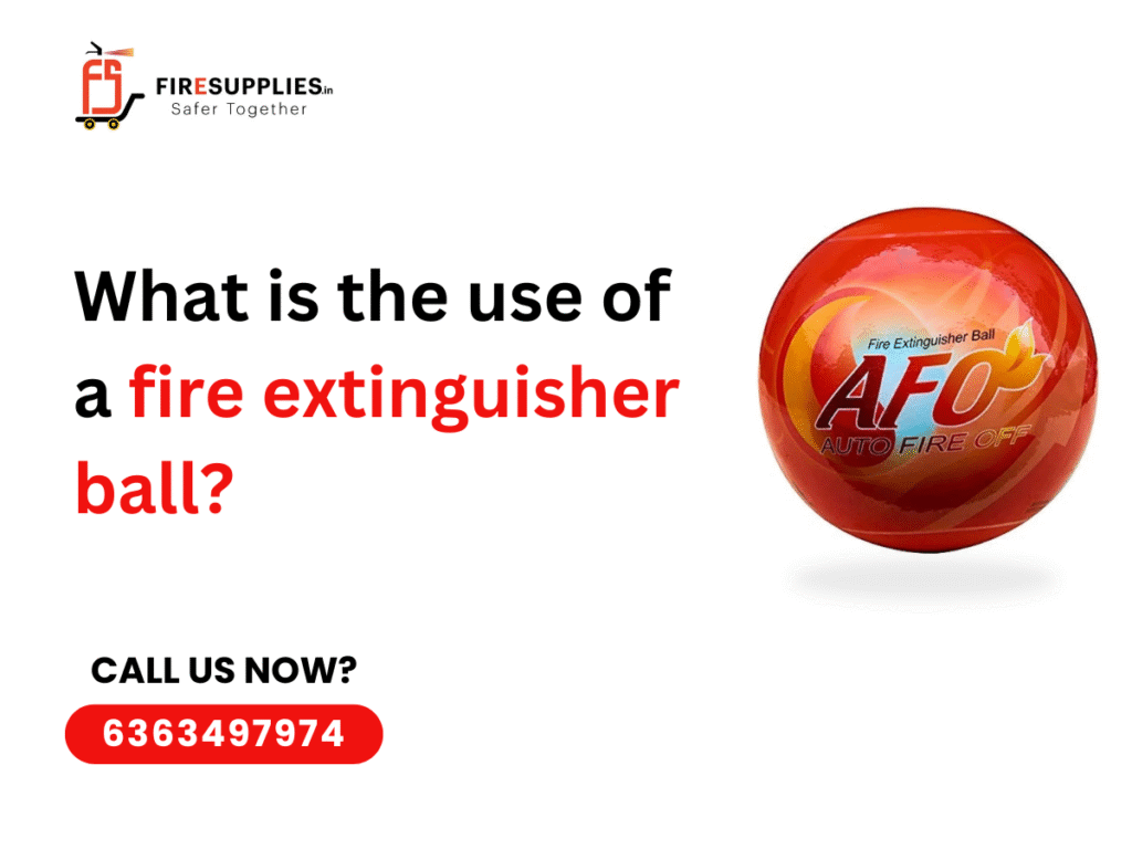 use of a fire extinguisher ball