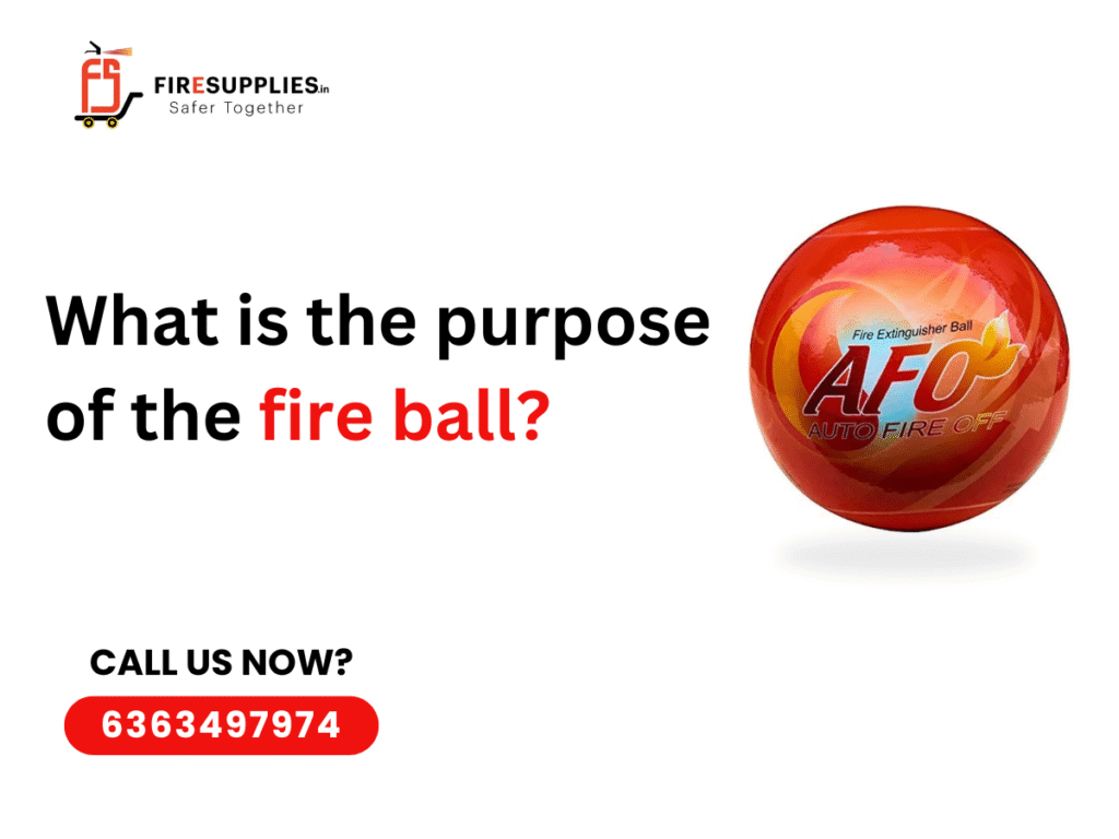 purpose of the fire ball