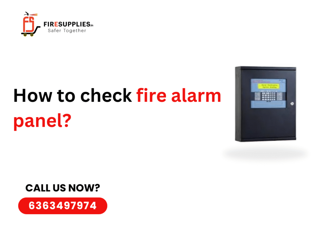 how to check fire alarm panel