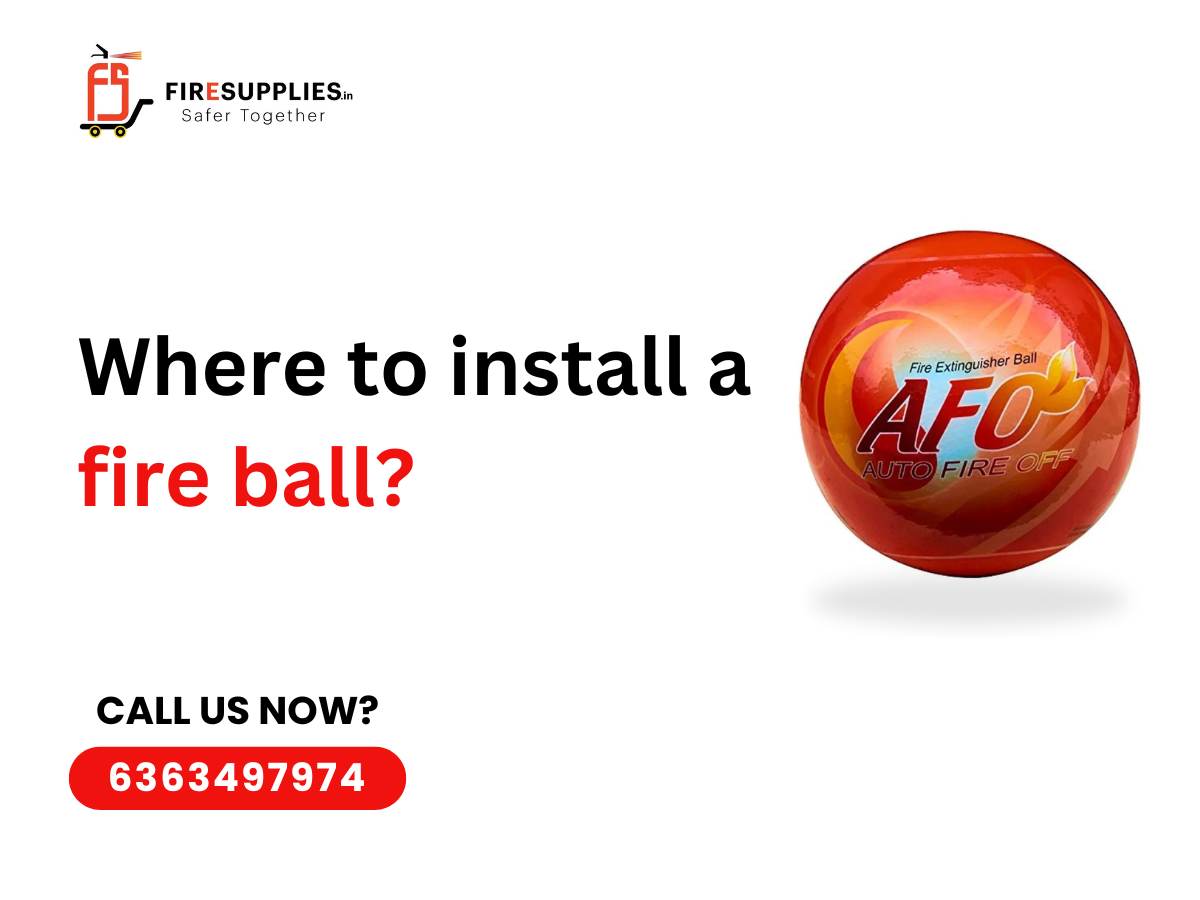where to install a fire ball