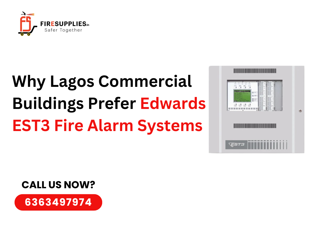 Why Lagos Commercial Buildings Prefer Edwards EST3 Fire Alarm Systems