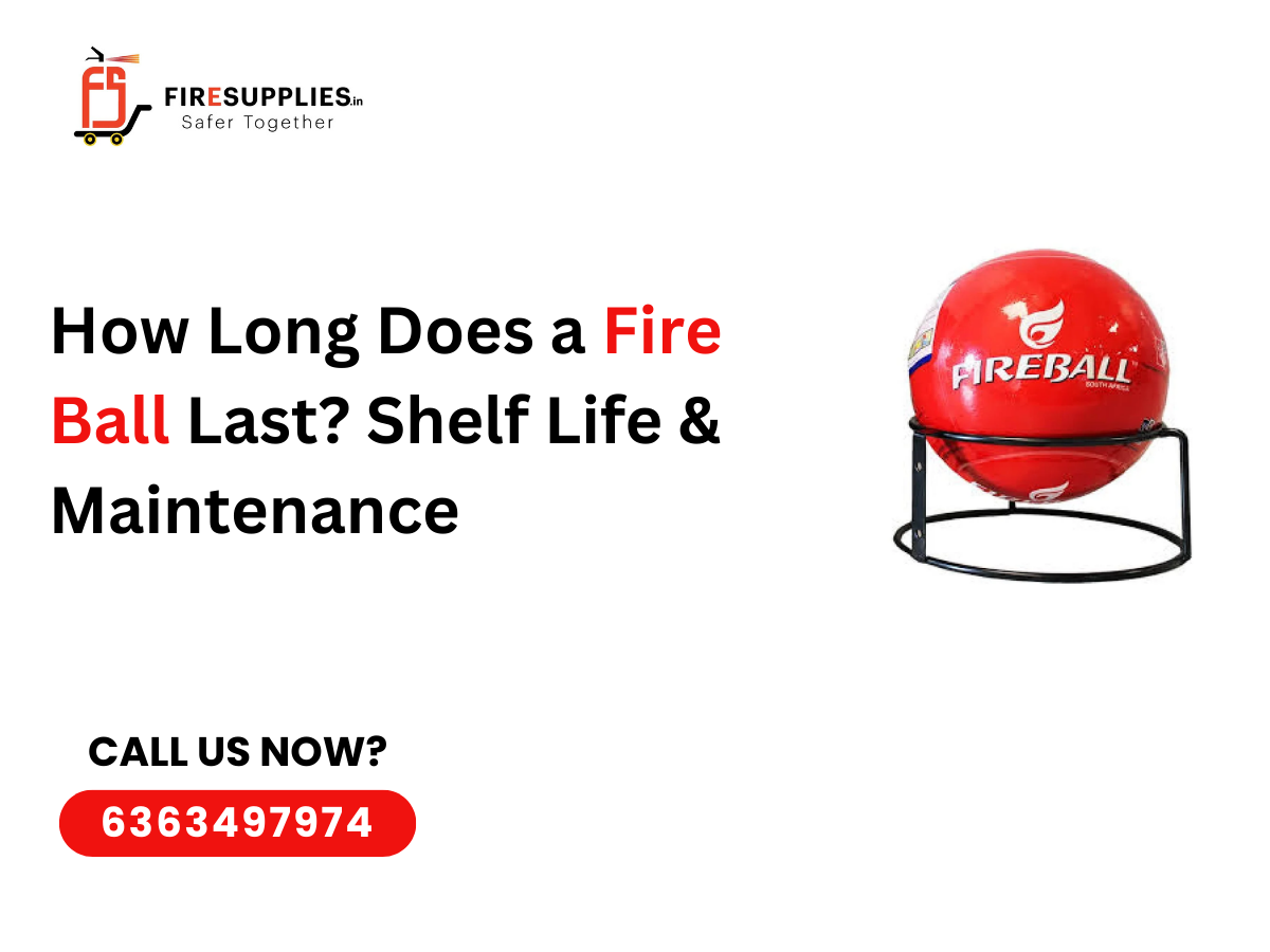 How Long Does a Fire Ball Last? Shelf Life & Maintenance
