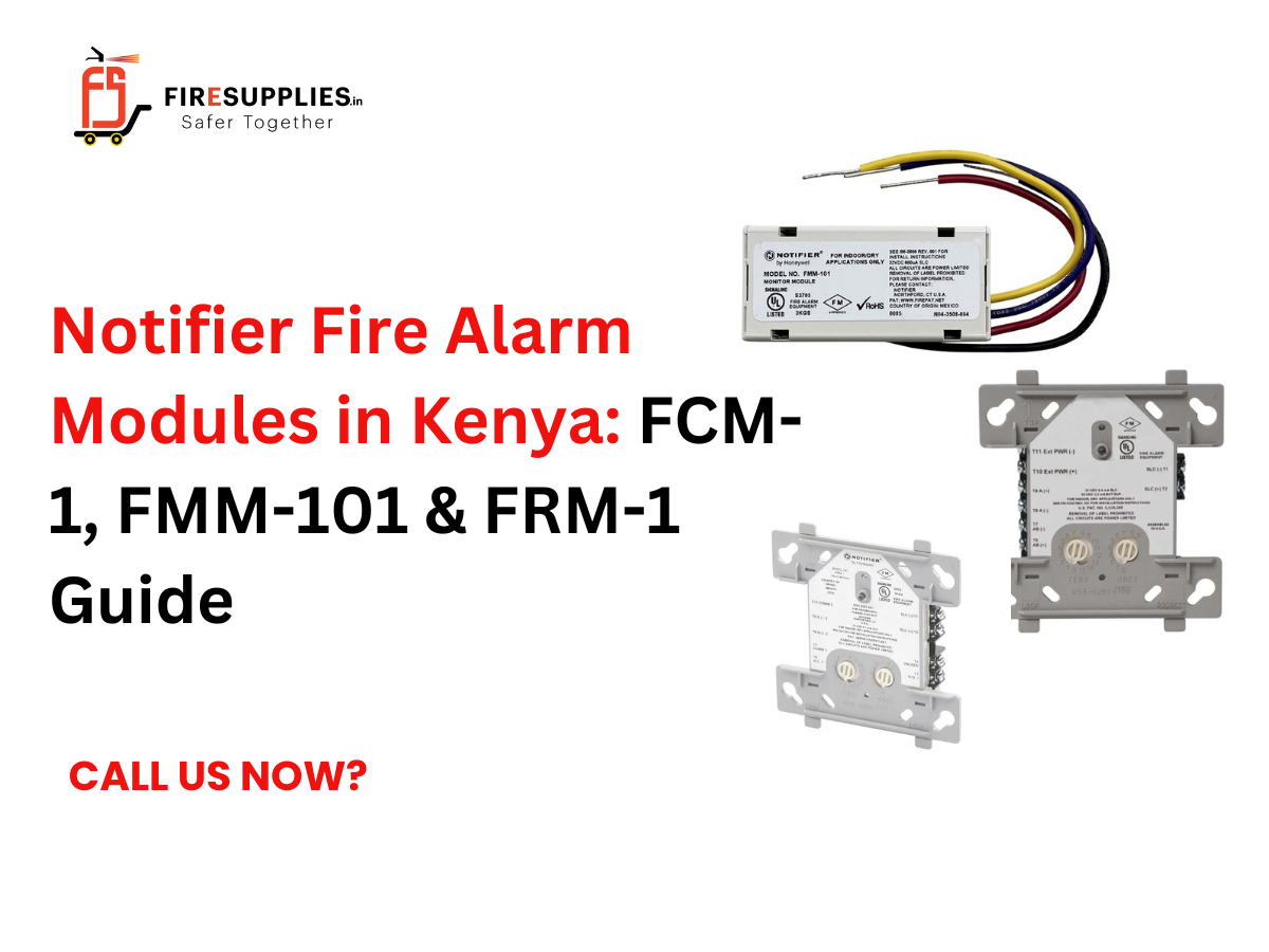 Notifier addressable fire alarm modules FCM-1, FMM-101 and FRM-1 used in fire alarm systems in Kenya