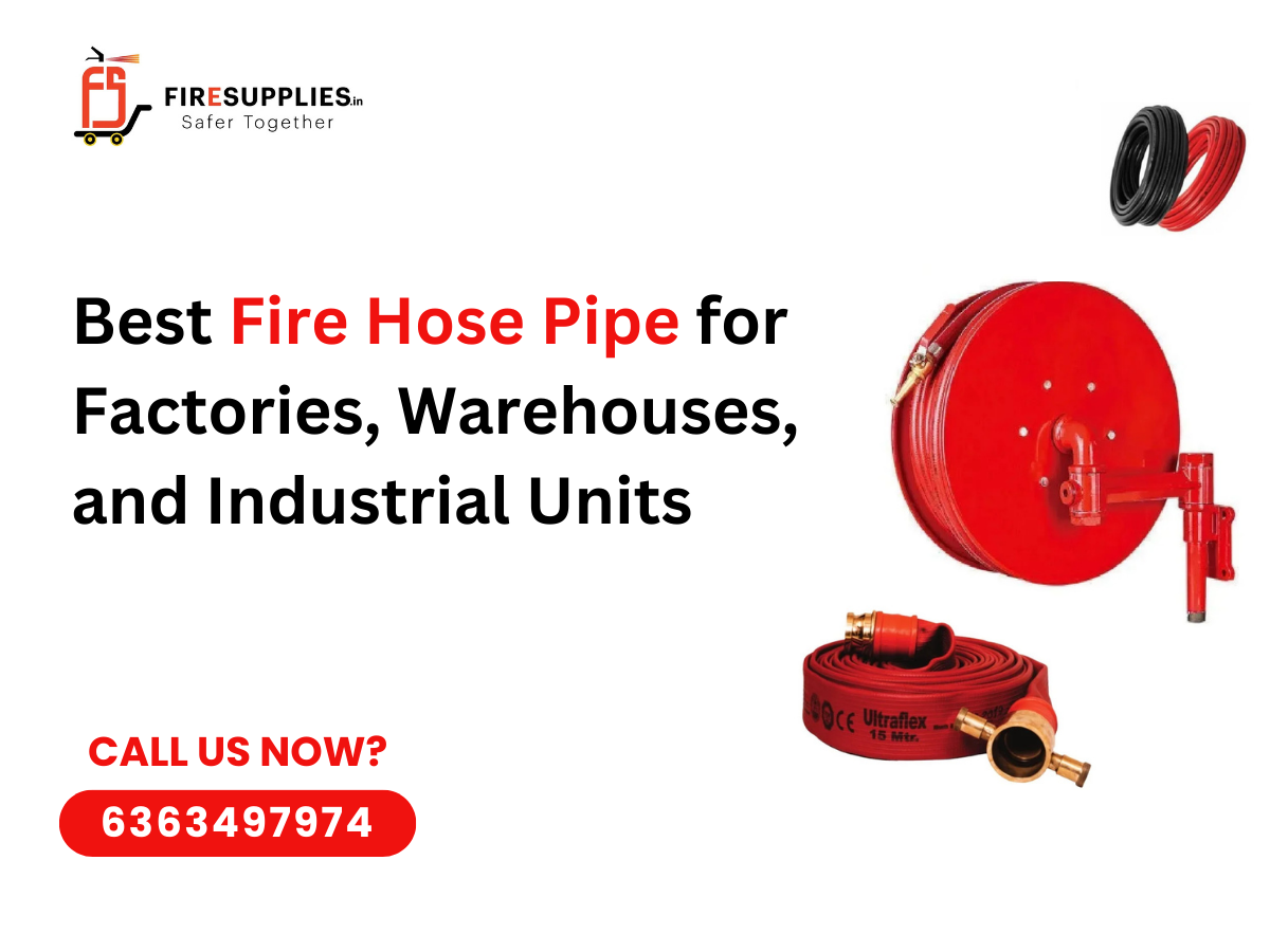 Best fire hose pipe for factories, warehouses, and industrial units used for high-pressure firefighting and industrial fire safety systems