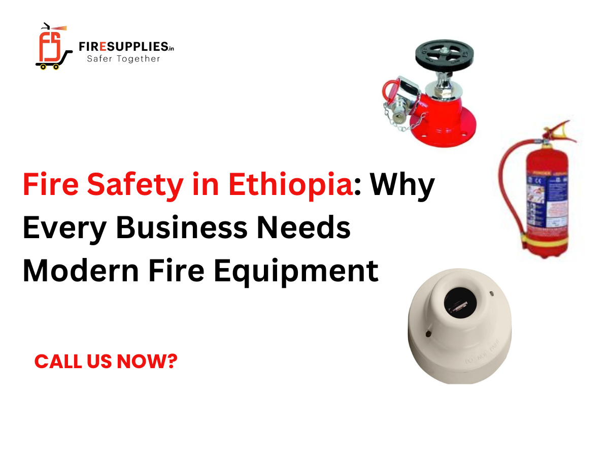 Fire safety equipment in Ethiopia including fire extinguishers, alarms, and fire protection systems for businesses