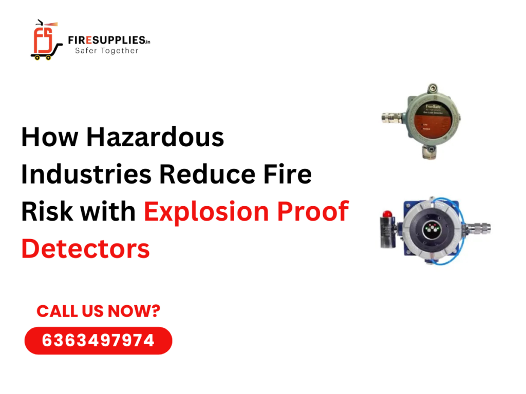 Explosion proof detector used in hazardous industries to reduce fire risk and ensure industrial fire safety in oil, gas, and chemical plants