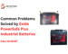 Exide PowerSafe Plus industrial batteries installed in a backup power system, highlighting solutions for common industrial battery problems such as power failure, low backup time, and maintenance issues.