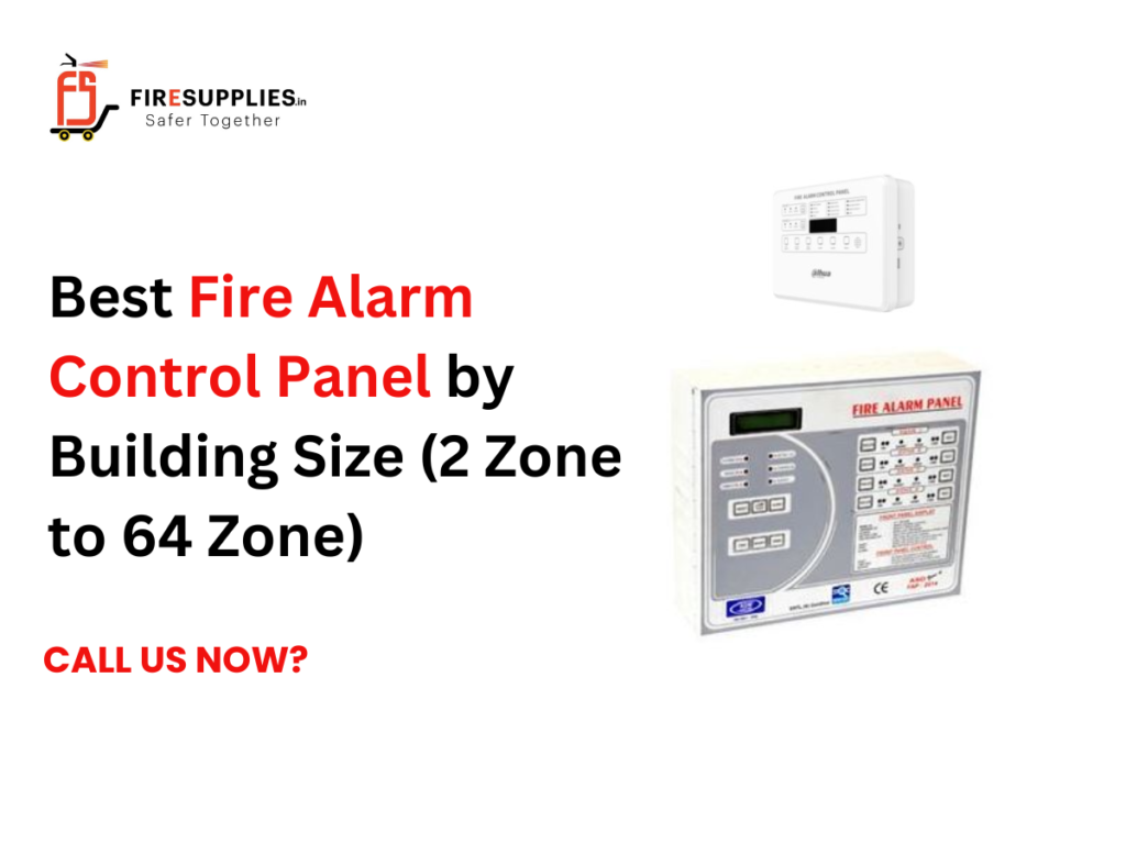 Fire alarm control panel for commercial and industrial buildings, showing the best panel selection by building size from 2-zone to 64-zone systems.