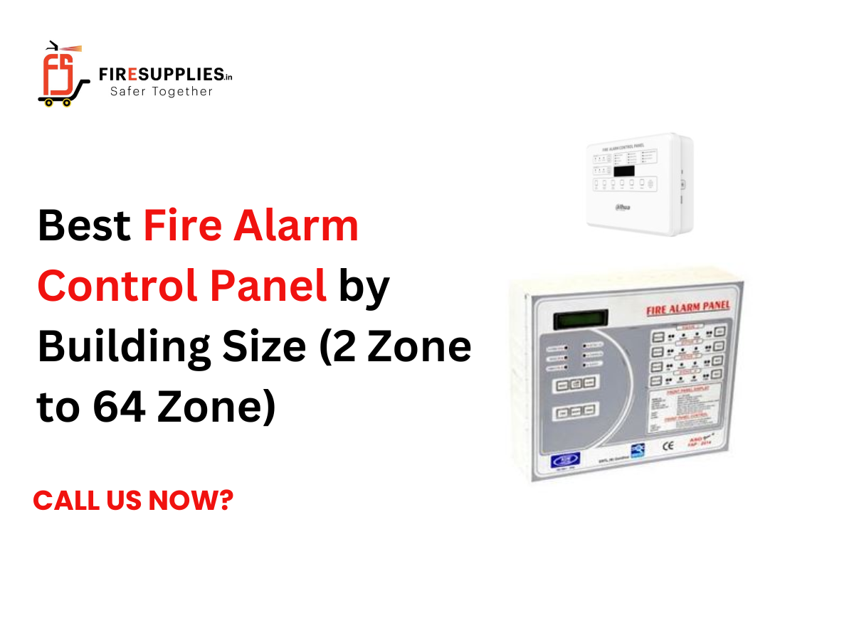 Fire alarm control panel for commercial and industrial buildings, showing the best panel selection by building size from 2-zone to 64-zone systems.