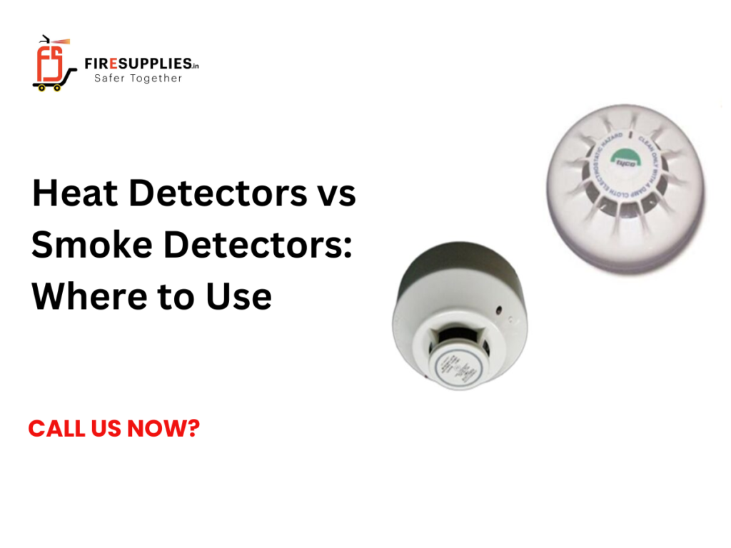 Heat detectors vs smoke detectors comparison showing where each fire detection device should be used in residential, commercial, and industrial environments.