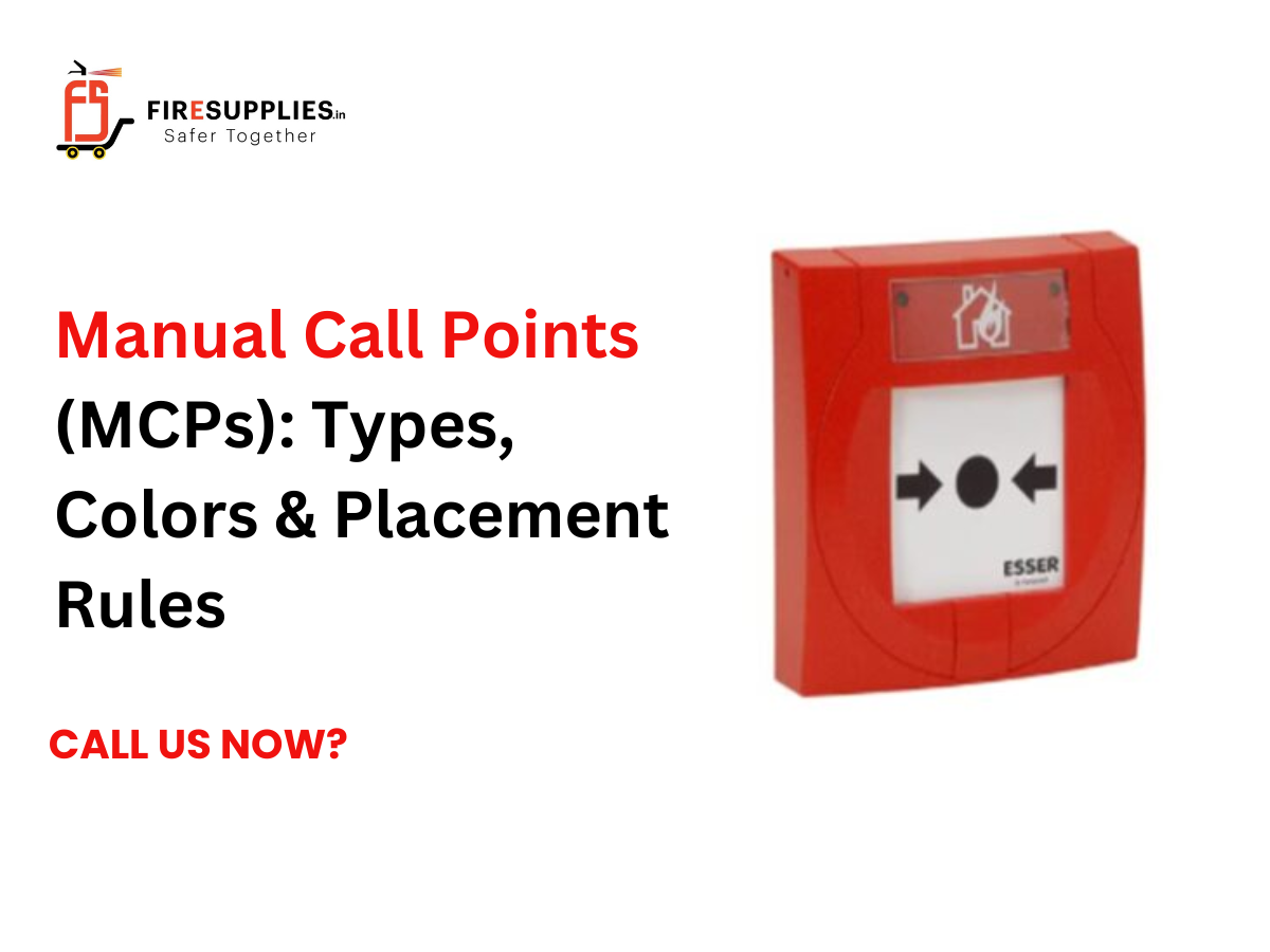 Manual Call Points (MCPs) showing different types, colors, and recommended installation locations for fire alarm emergency activation.